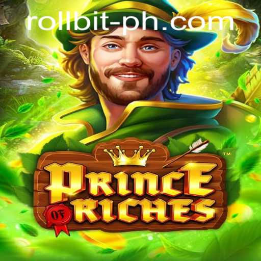 Explore the Thrilling World of PrinceOfRiches and its Connection to Rollbit